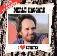 Merle Haggard - I Love Country